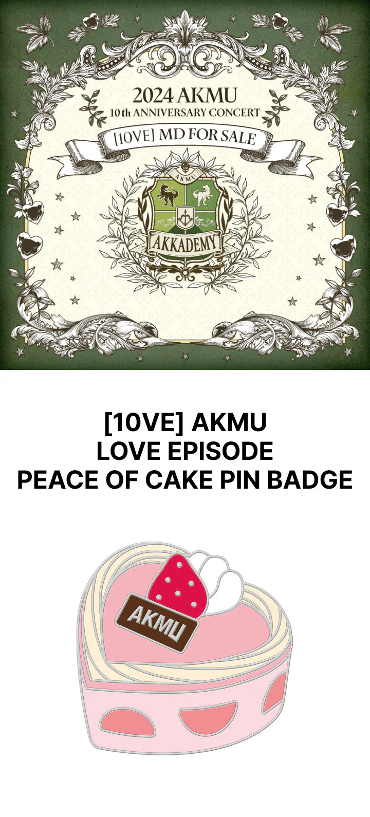 AKMU - 10Ve 2024 Concert Official MD Love Episode Peace Of Cake Pin Badge
