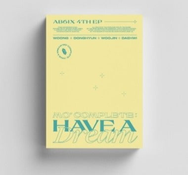 AB6IX 4th Ep Album - Mo` Complete : Have A Dream