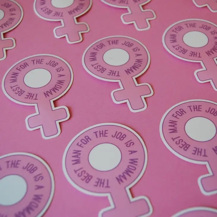 Best Man For The Job Is A Woman Feminist Sticker | Feminist Symbol