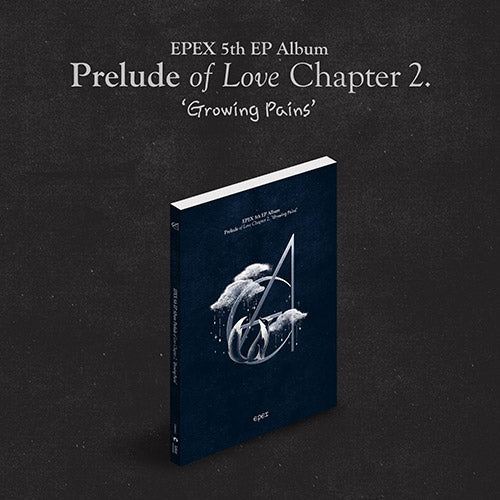 EPEX 5th Ep Album - Prelude Of Love Chapter 2 "Growing Pains"