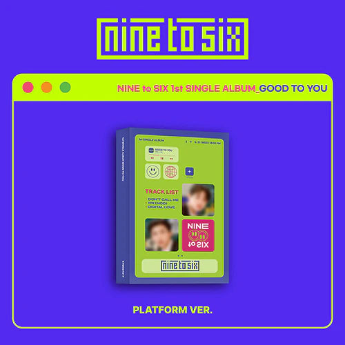 Nine To Six 1st Single Album - Good To You