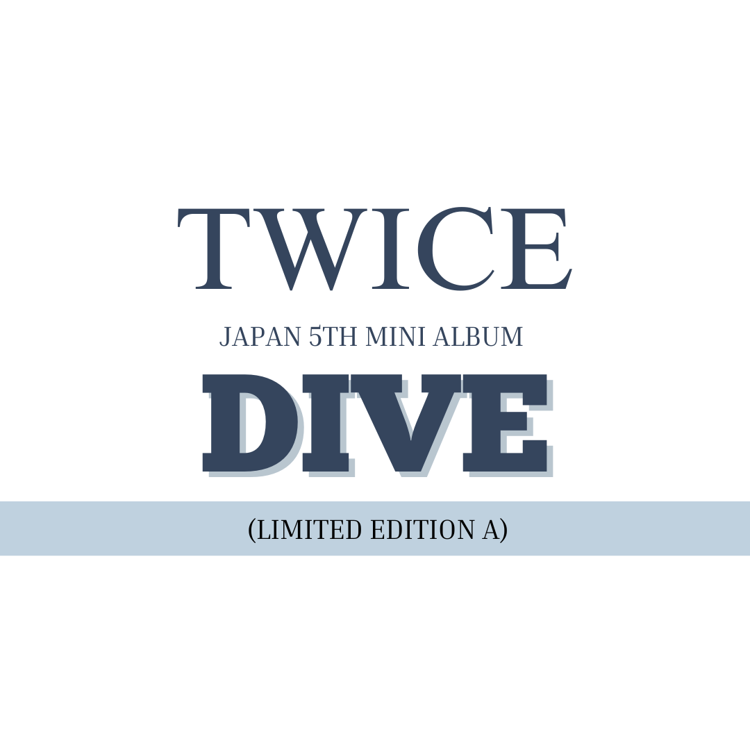 Twice Japan 5th Album - DIVE (Limited Edition A)