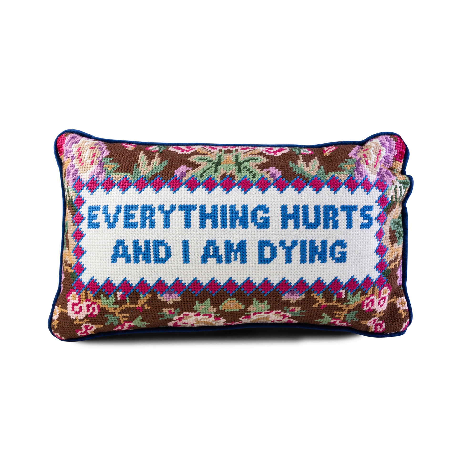 Everything Hurts Needlepoint Pillow - Osadia Concept Store