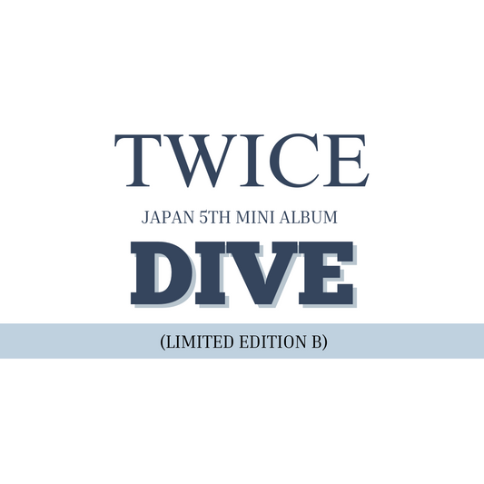 Twice Japan 5th Album - DIVE (Limited Edition B)