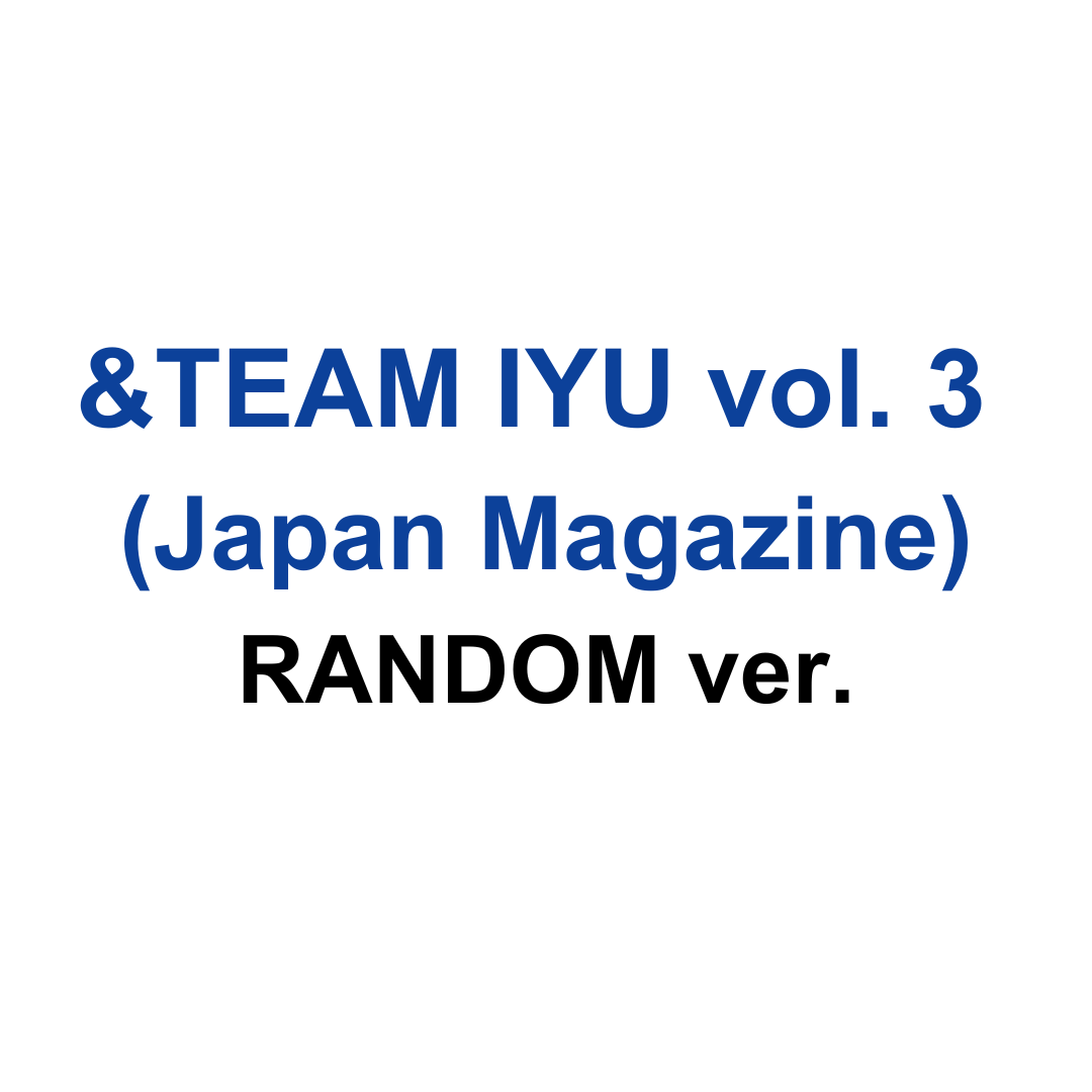 &TEAM Iyu Japan Magazine Vol.03 Issue