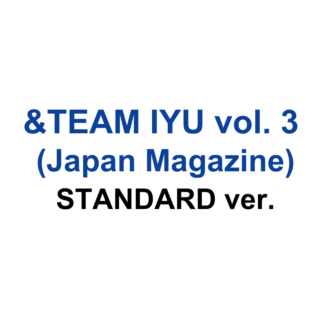 &TEAM Iyu Japan Magazine Vol.03 Issue