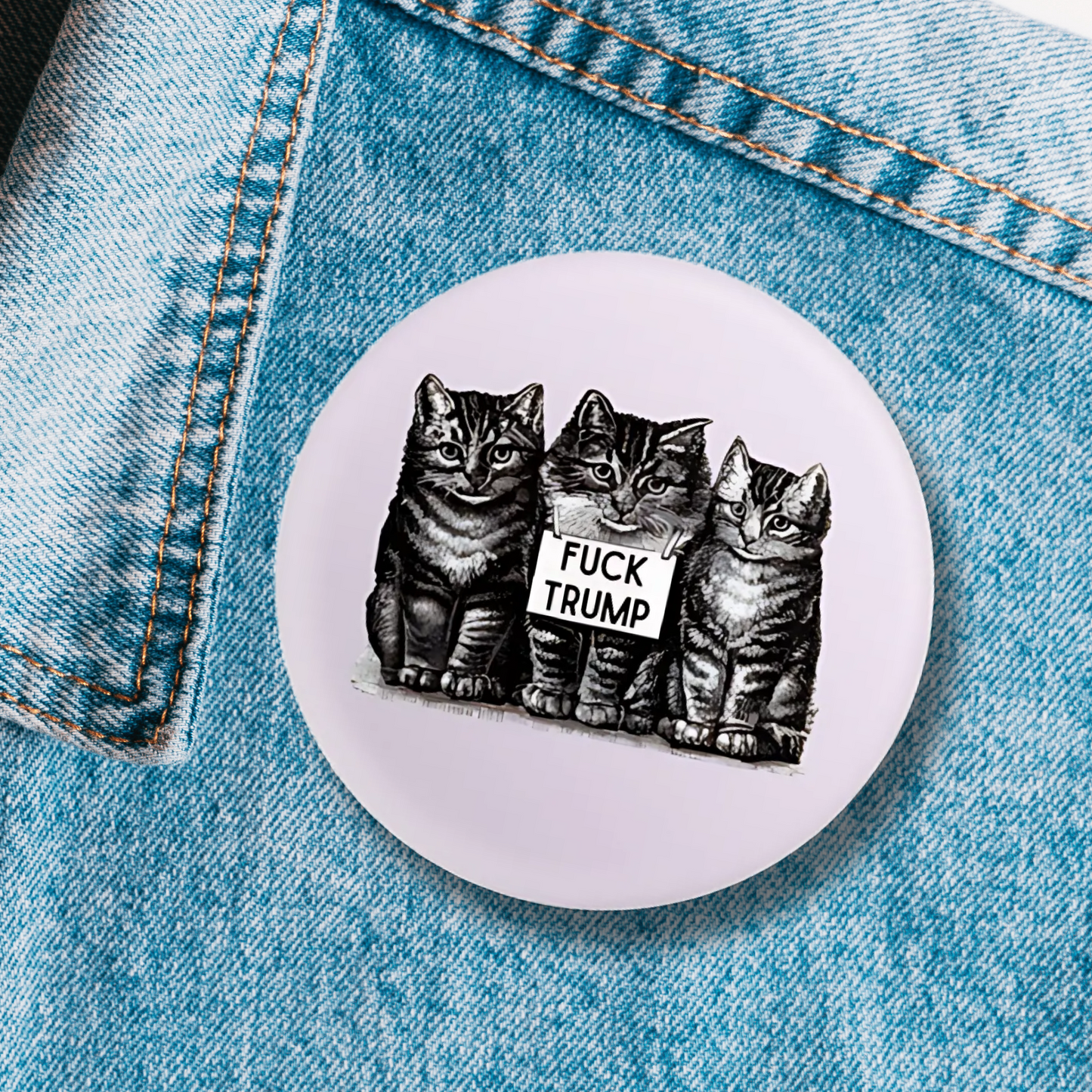 Fuck Trump Vintage Kittens LARGE 2.25" Button Pin Anti-Trump | Cat Lover Pinback Button Badge