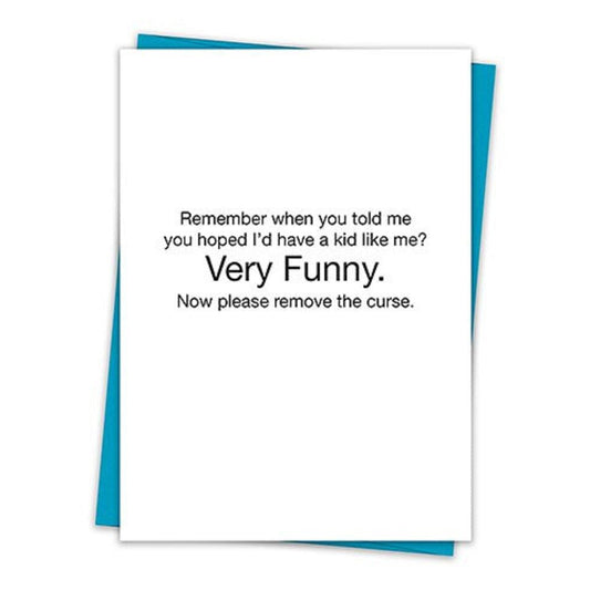 Hoped I'd Have A Kid Like Me Greeting Card with Teal Envelope