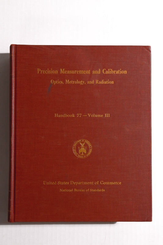 Precision Measurement and Calibration: Handbook 77, Volume 3