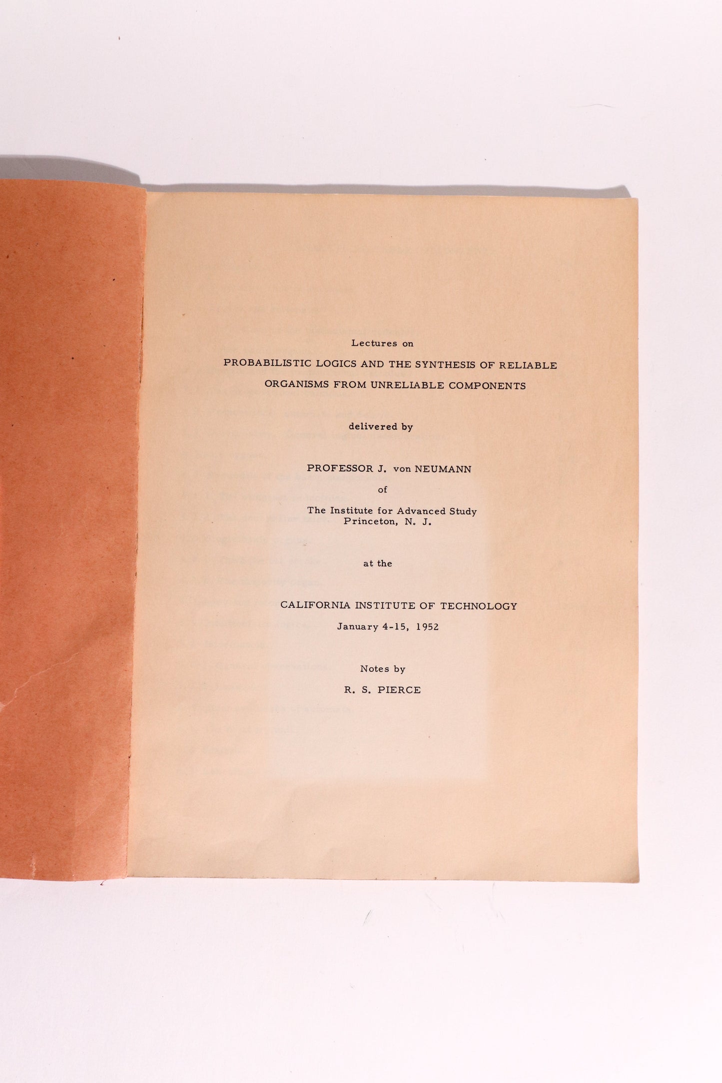Original 1952 John von Neumann Caltech Lecture Notes — Probabilistic Logics & Early Fault-Tolerant Computing