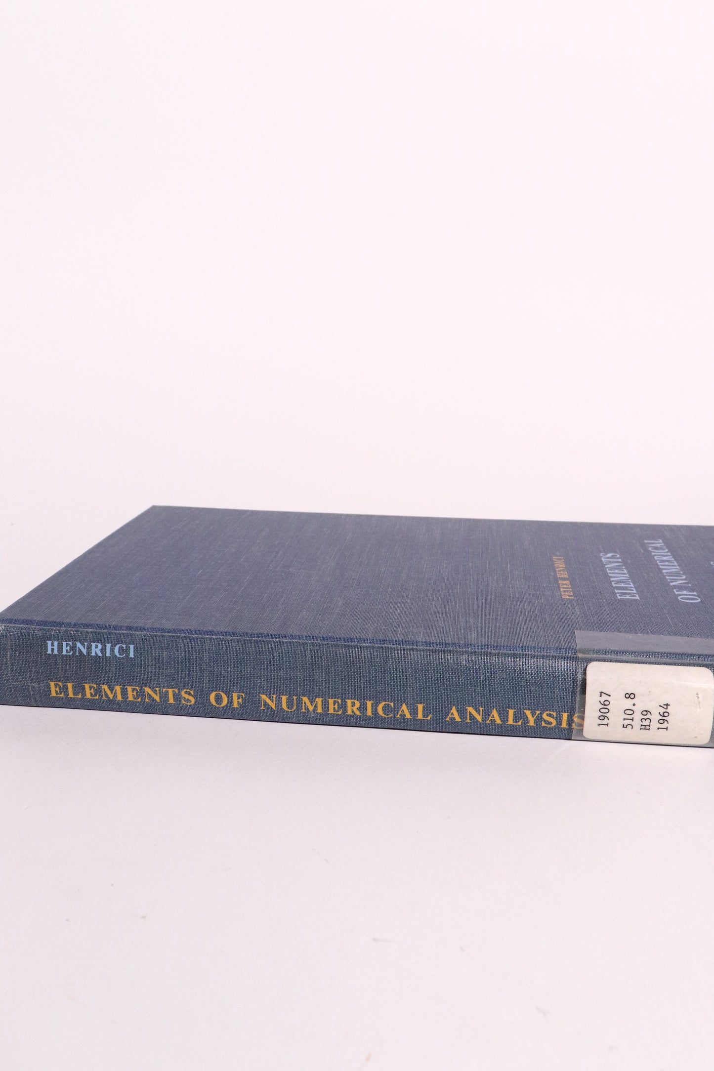 Elements of Numerical Analysis — Peter Henrici, First Edition 1964