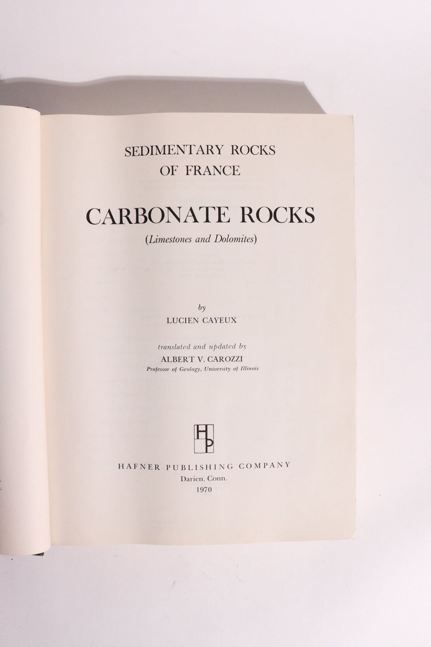 Sedimentary Rocks of France: Carbonate Rocks (Limestones and Dolomites) — Lucien Cayeux, First English Edition (1970)
