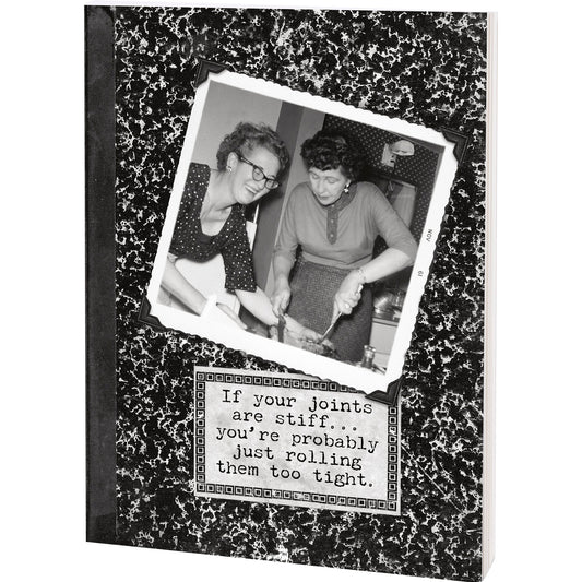 If Your Joints Are Stiff… You're Probably Just Rolling Them Too Tight Double-Sided Journal | 160 Lined Pages Notebook - Osadia Concept Store