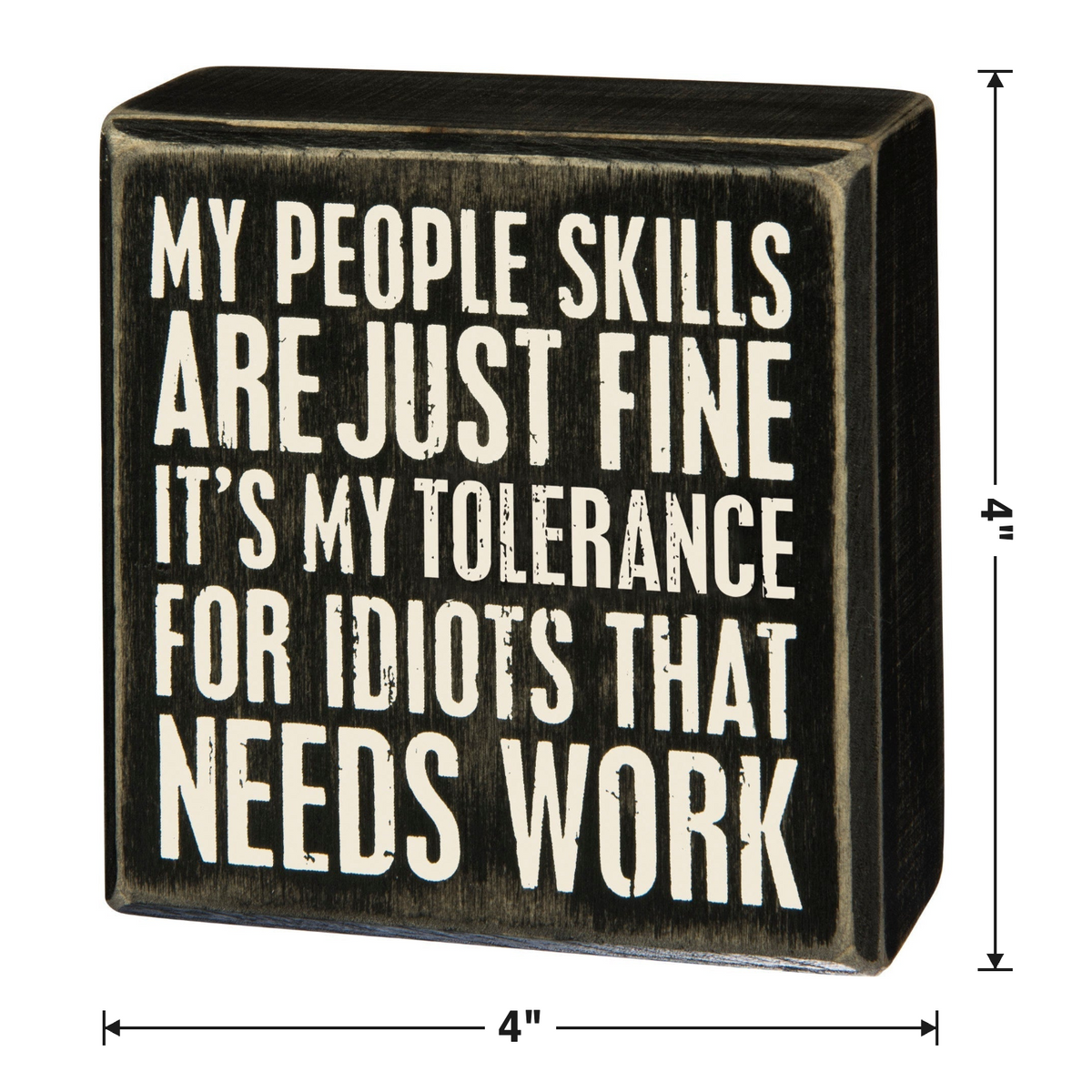My People Skills Are Just Fine Wooden Box Sign
