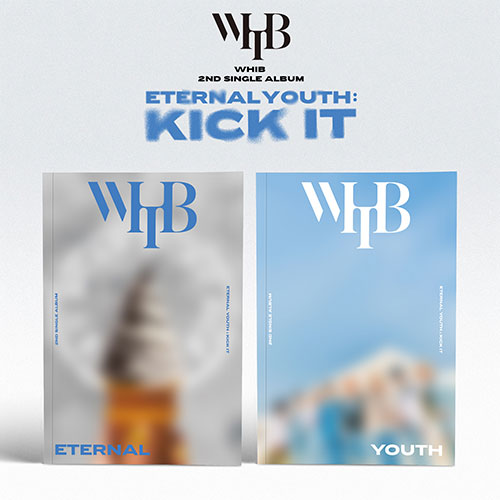 Whib - Eternal Youth: Kick It 2nd Single Album (2 Version Set)