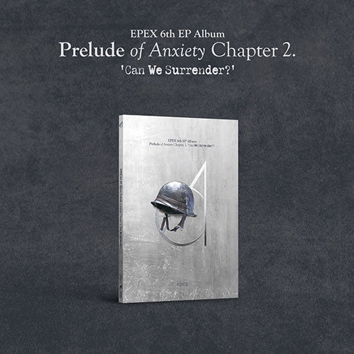 EPEX 6th Ep Album - Prelude Of Anxiety Chapter 2 Can We Surrender?