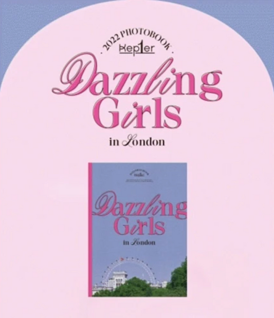 Kep1er 2022 Photobook - Dazzling Girls In London