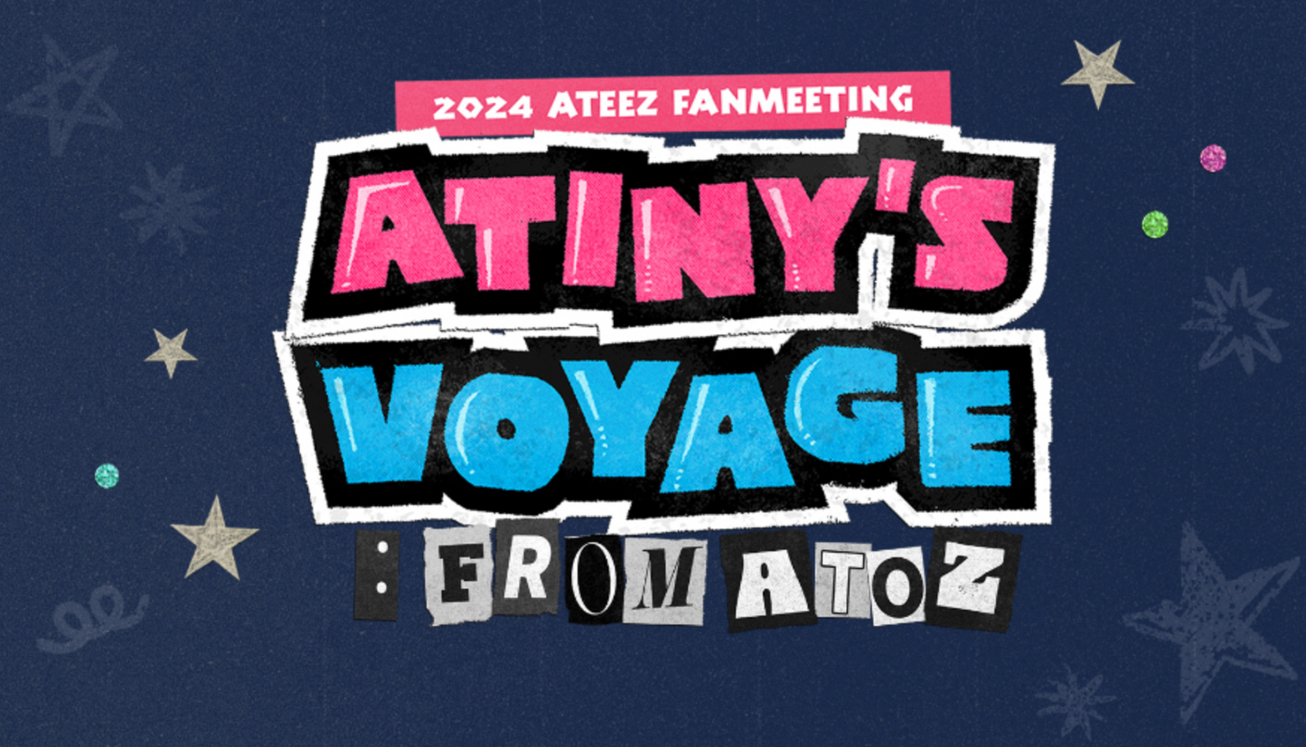 ATEEZ Fanmeeting 2024 Atinyâs Voyage : From A To Z