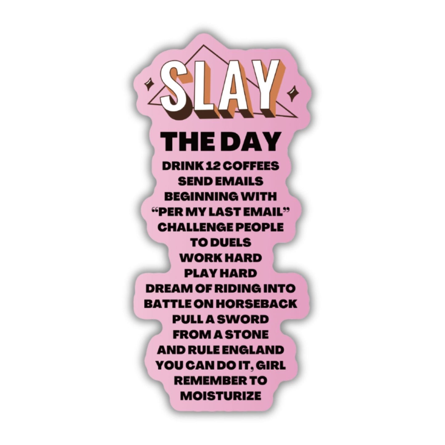 Slay The Day Manifesto Large Sticker | Vinyl Die Cut Decal