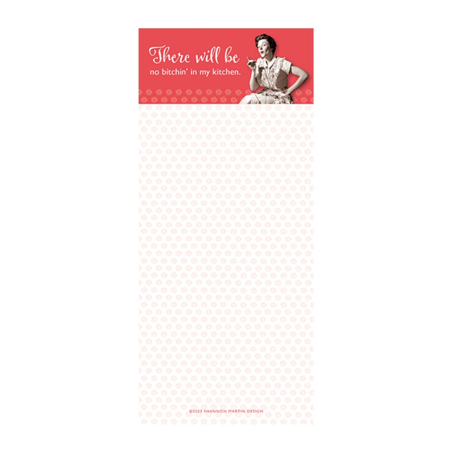 There Will Be No Bitchin' in My Kitchen Magnetic List Notepad - Osadia Concept Store
