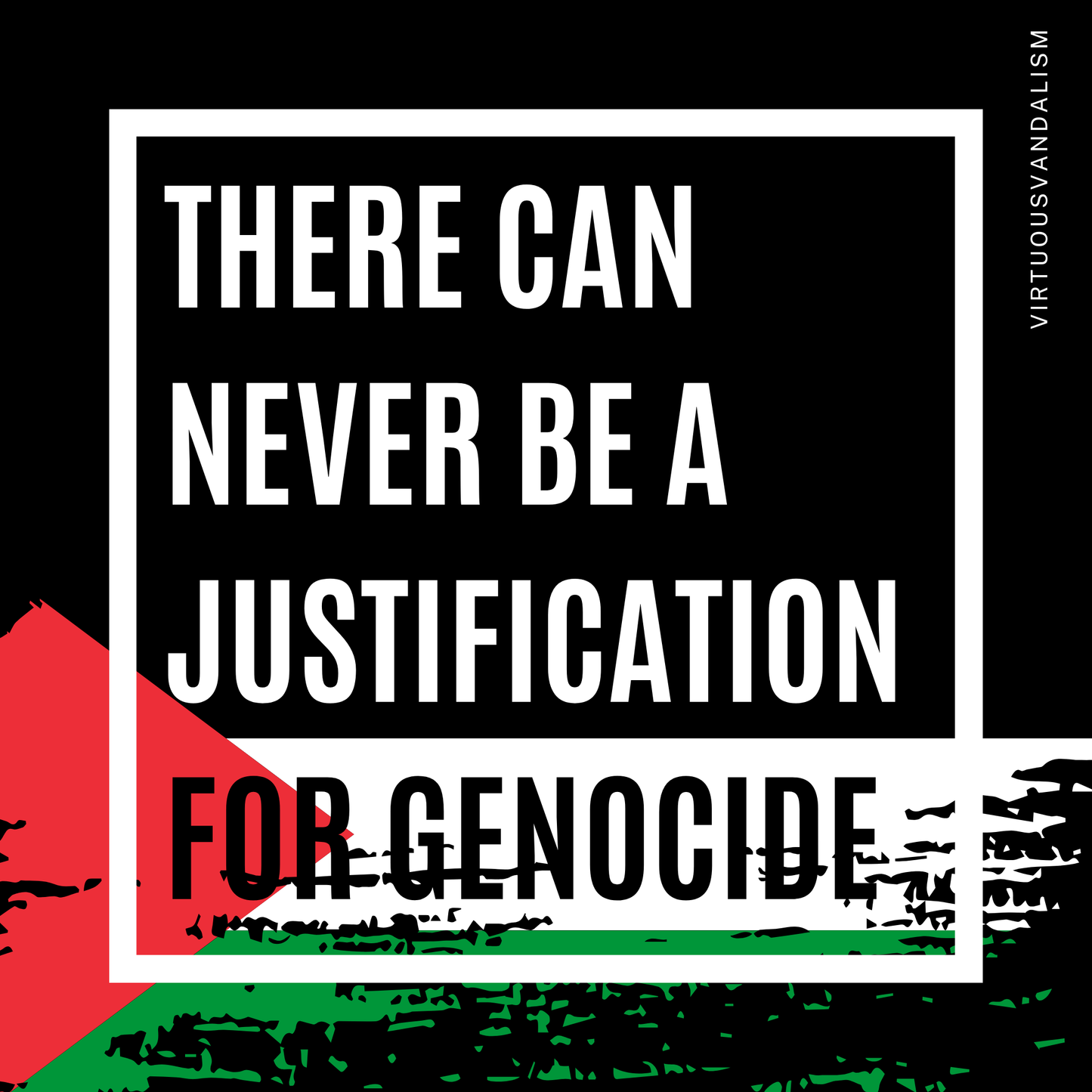 Virtuous Vandalism “There Can Never Be a Justification for Genocide” Sticky Notes 3" x 3" Pack of 50 | Combat and Cover Offensive Public Messages with Adhesive Protest Notes