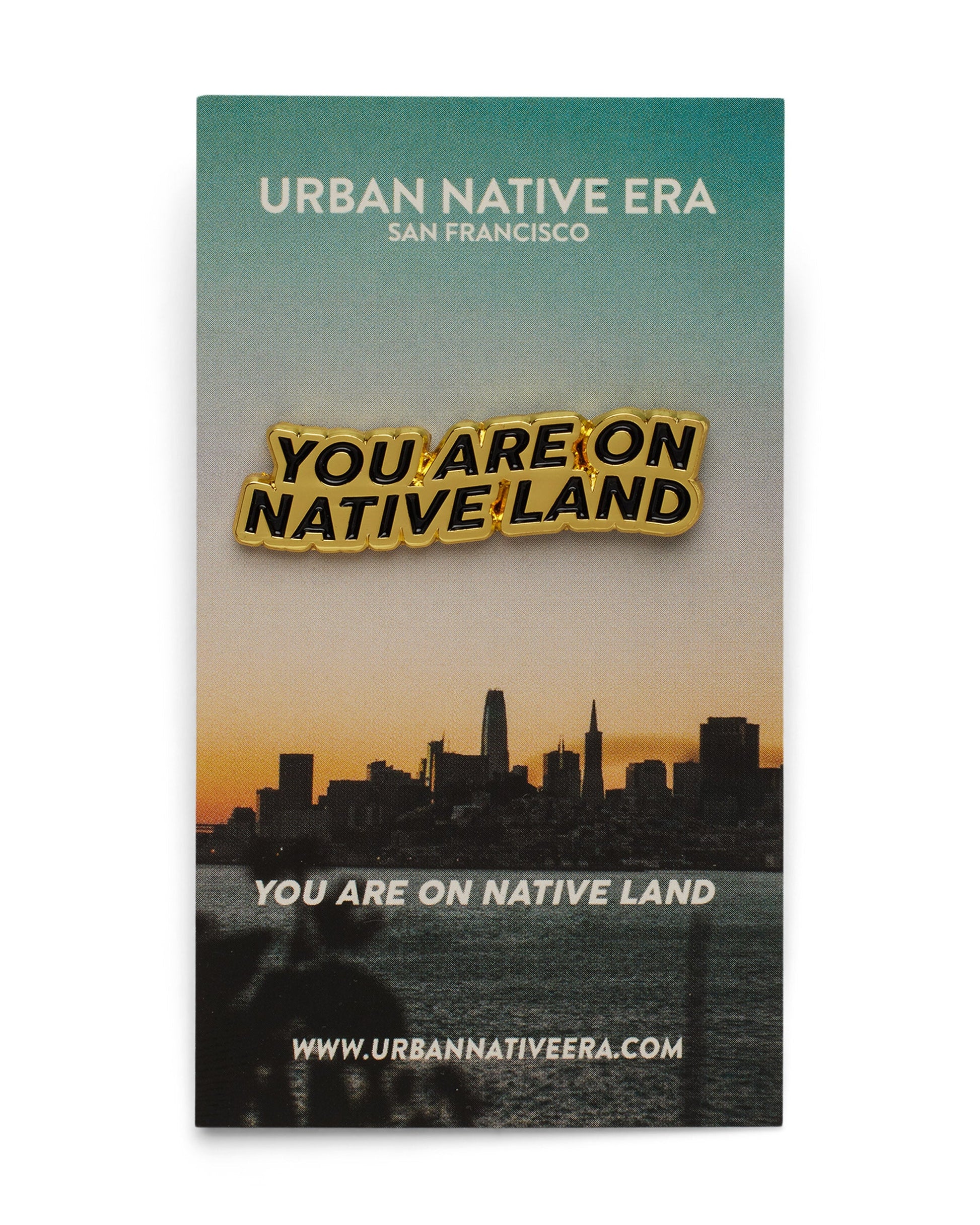 'YOU ARE ON NATIVE LAND' PIN - GOLD - Osadia Concept Store