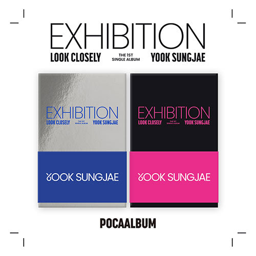 Yook Sung Jae - Exhibition: Look Closely 1st Single Album Pocaalbum Ver. (2 Version Set)