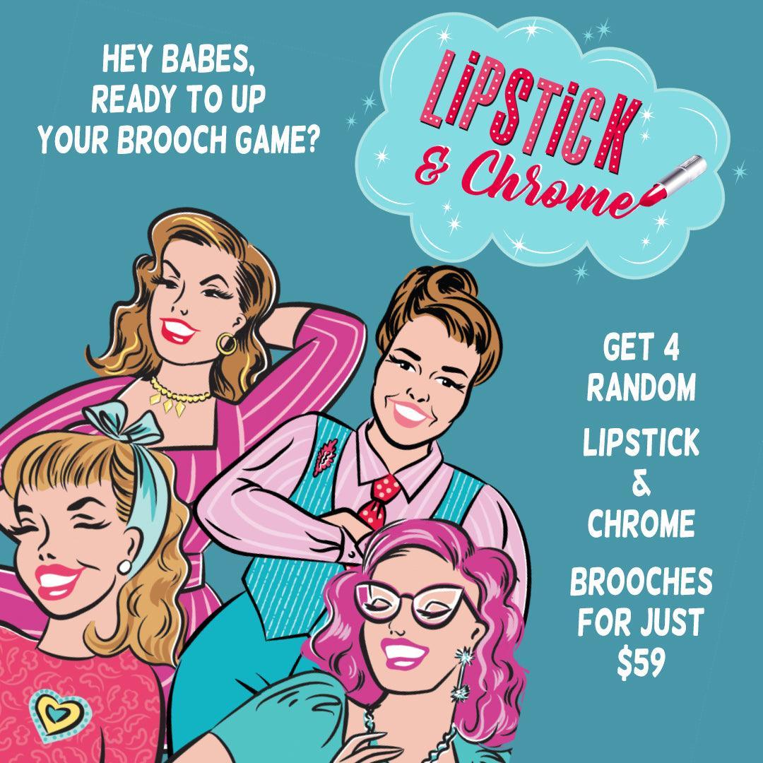 Lipstick & Chrome Blind Box 4 for $59