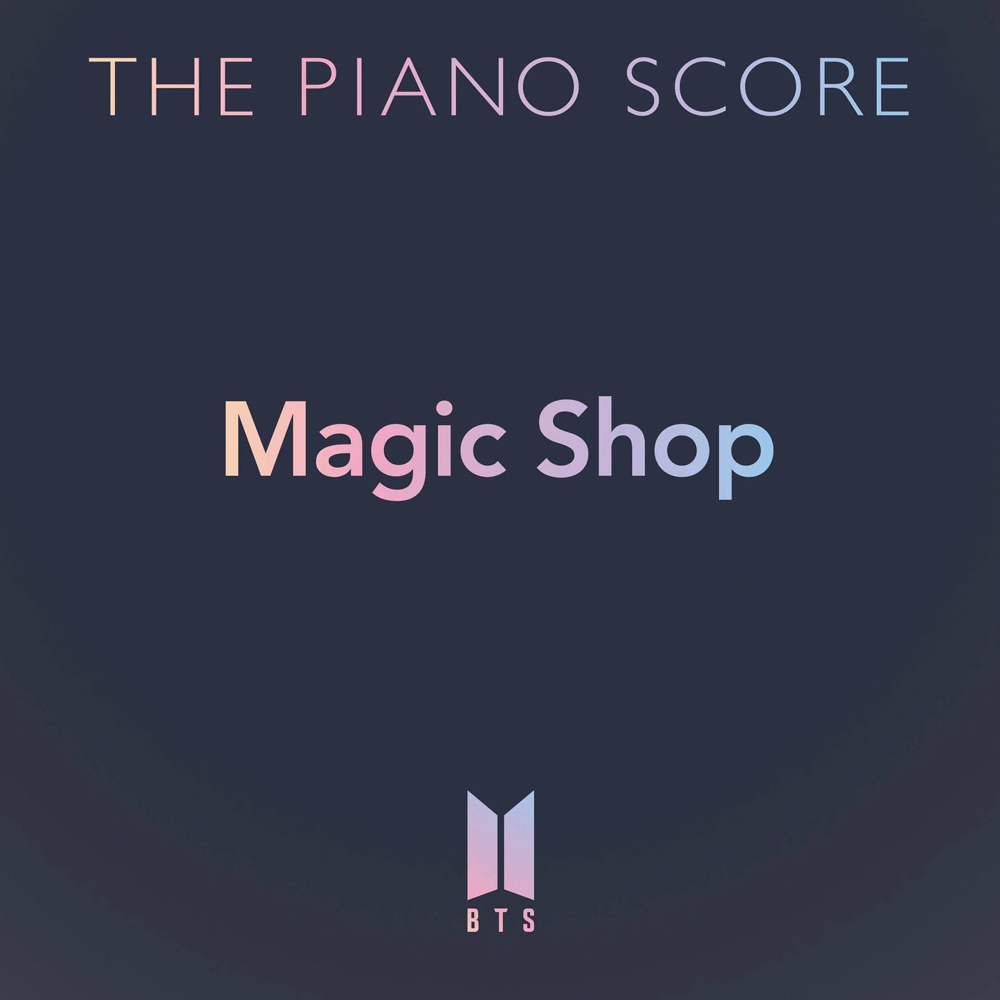 BTS - The Piano Score : Magic Shop